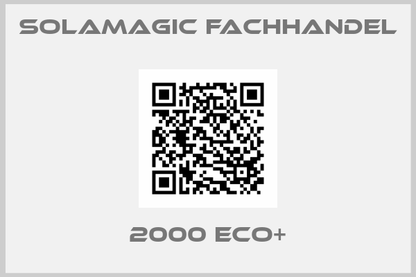 SOLAMAGIC Fachhandel-2000 ECO+