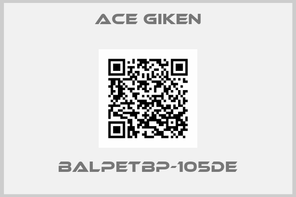 ACE GIKEN-BALPETBP-105DE