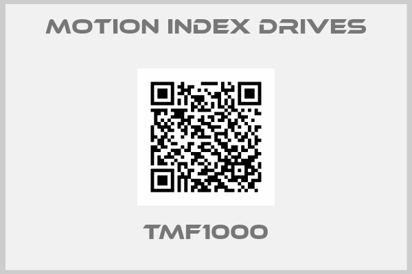 Motion index Drives-TMF1000