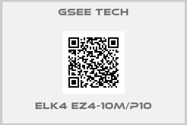 Gsee Tech-ELK4 EZ4-10M/P10