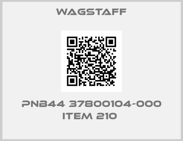 Wagstaff-PNB44 37800104-000 ITEM 210 