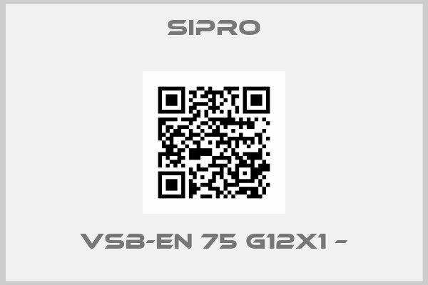 SIPRO-VSB-EN 75 G12X1 –