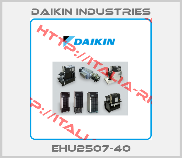 DAIKIN INDUSTRIES-EHU2507-40