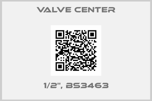 Valve Center-1/2", BS3463