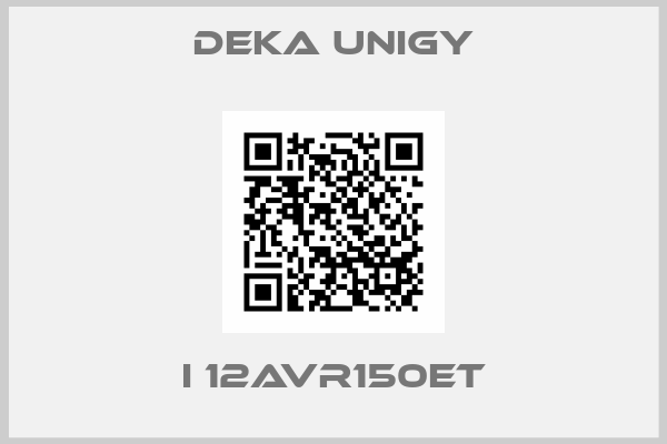 Deka Unigy-I 12AVR150ET