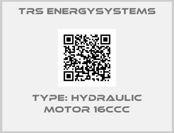 TRS EnergySystems-Type: Hydraulic Motor 16ccc