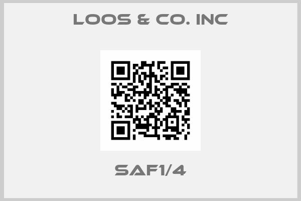 Loos & Co. Inc-SAF1/4