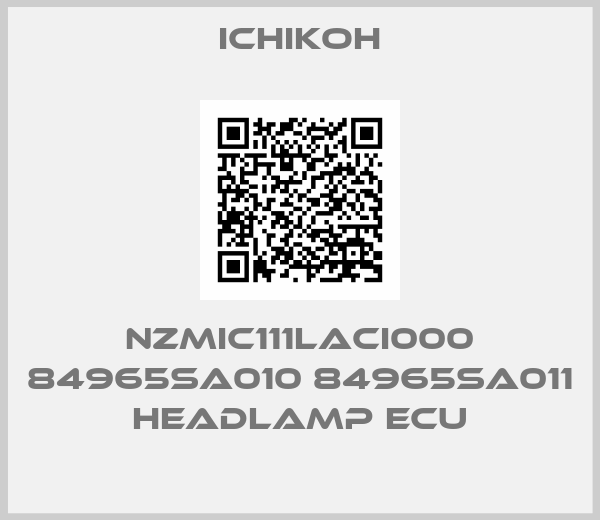 Ichikoh-NZMIC111LACI000 84965SA010 84965SA011 headlamp ecu