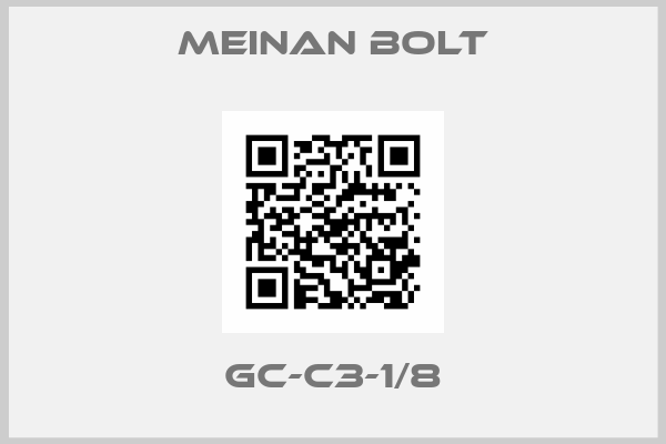 MEINAN BOLT-GC-C3-1/8