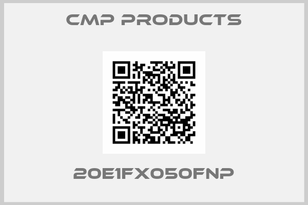 CMP Products-20E1FX050FNP