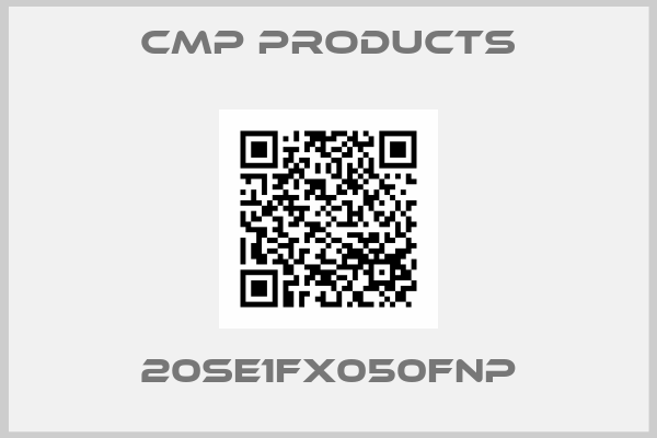CMP Products-20SE1FX050FNP