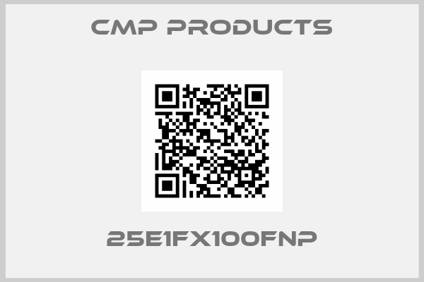 CMP Products-25E1FX100FNP