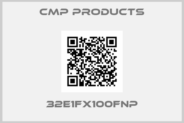 CMP Products-32E1FX100FNP
