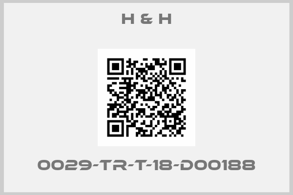 H & H-0029-TR-T-18-D00188