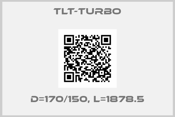 TLT-Turbo-d=170/150, l=1878.5