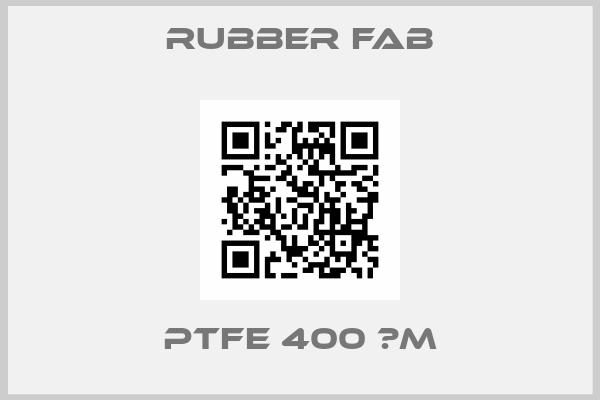 Rubber Fab-PTFE 400 μm