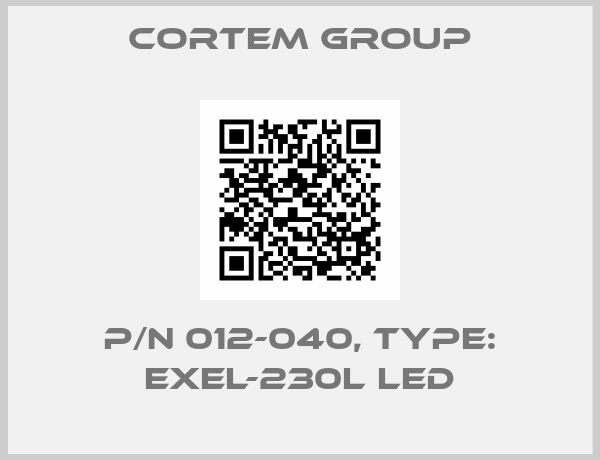 CORTEM GROUP-P/N 012-040, Type: EXEL-230L LED