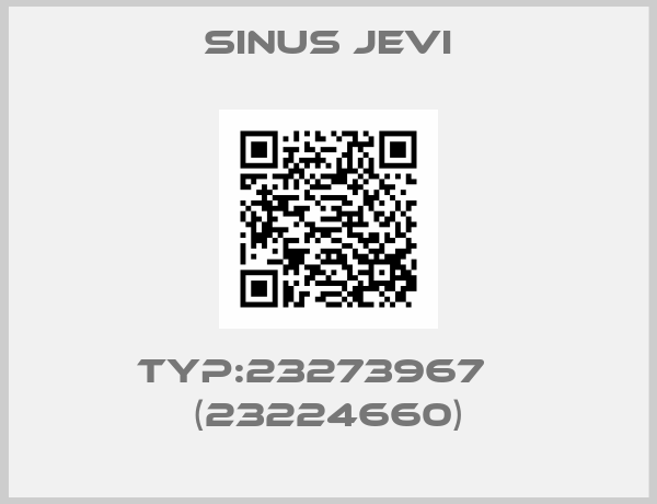 SINUS JEVI-Typ:23273967    (23224660)