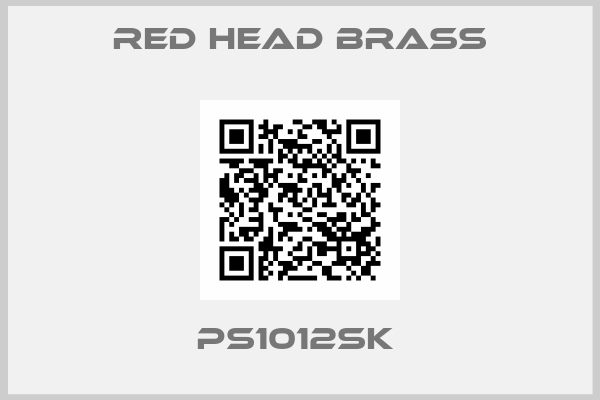 Red Head Brass-PS1012SK 