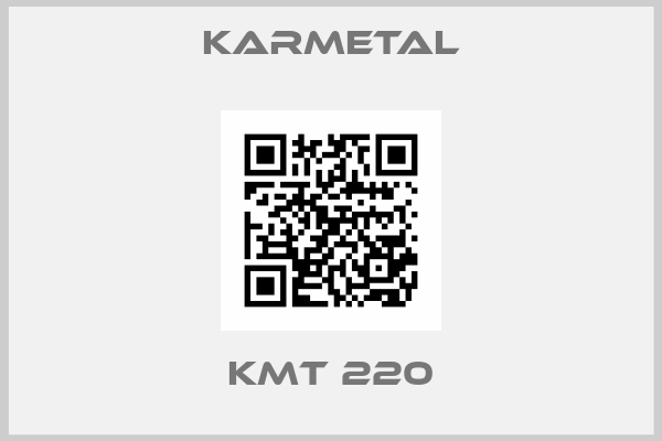 Karmetal-KMT 220
