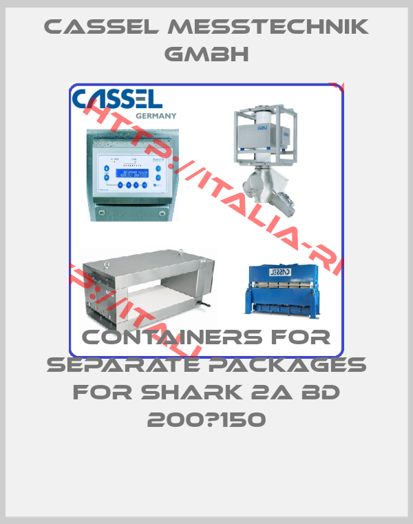 CASSEL Messtechnik GmbH-Containers for separate packages For SHARK 2A BD 200х150