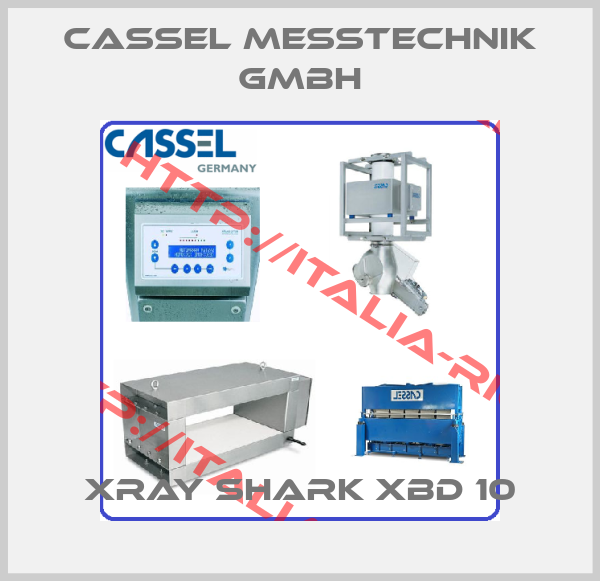 CASSEL Messtechnik GmbH-XRAY SHARK XBD 10