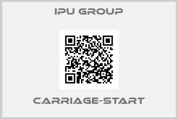 IPU Group-CARRIAGE-START