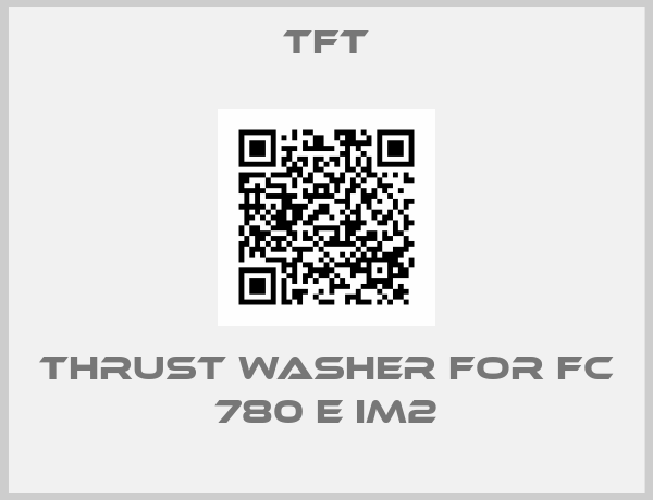 Tft-Thrust washer for FC 780 E IM2