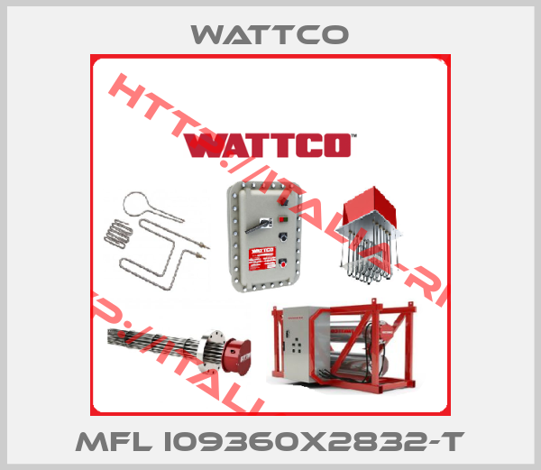 Wattco-MFL I09360X2832-T