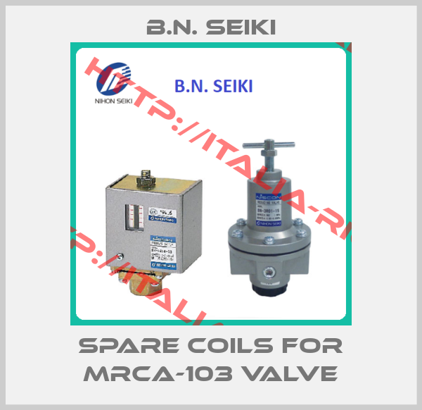B.N. Seiki-Spare coils for MRCA-103 valve