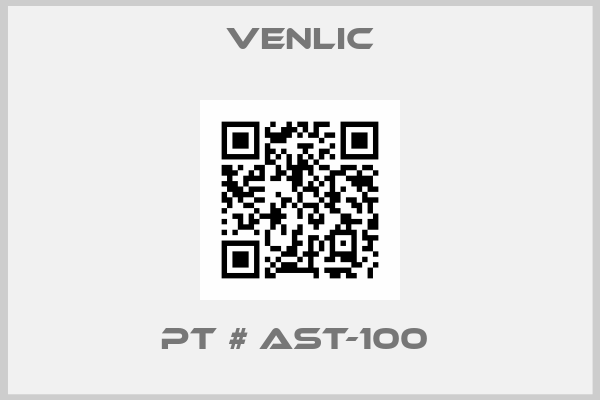 Venlic-PT # AST-100 