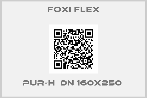 Foxi Flex-PUR-H  DN 160X250 