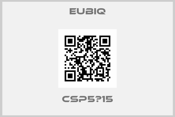 EUBIQ-CSP5‐15