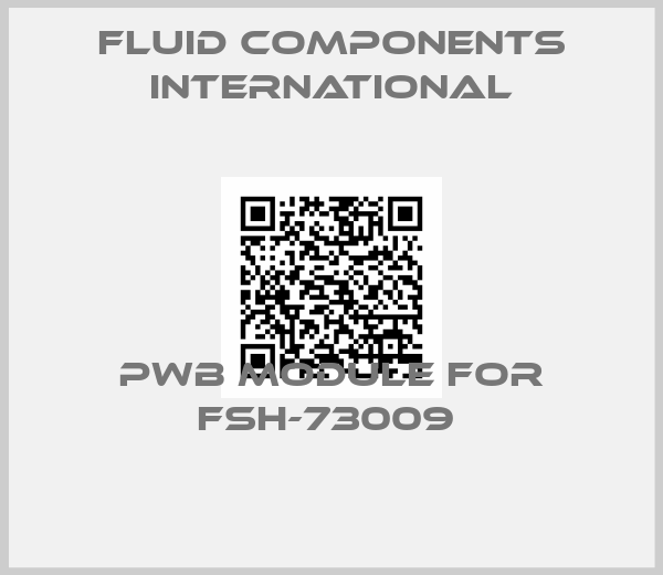 Fluid Components International-PWB MODULE FOR FSH-73009 