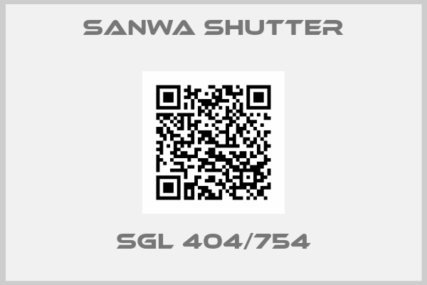 SANWA SHUTTER-SGL 404/754