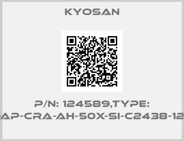 Kyosan-P/N: 124589,Type: CET3-AP-CRA-AH-50X-SI-C2438-124589