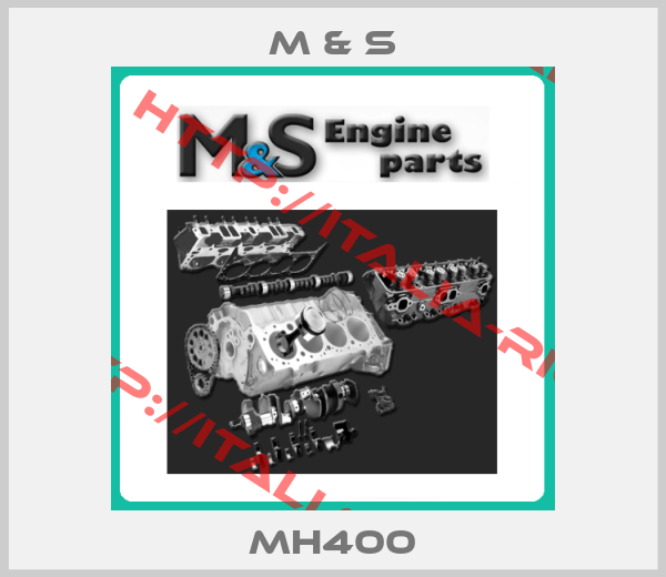 M & S-MH400