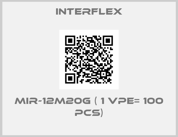 Interflex-MIR-12M20G ( 1 VPE= 100 pcs)