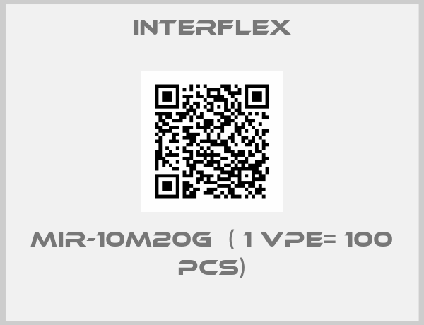 Interflex-MIR-10M20G  ( 1 VPE= 100 pcs)