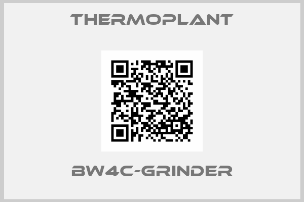 THERMOPLANT-BW4C-GRINDER