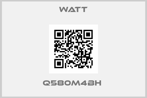 Watt-Q580M4BH 