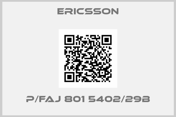 Ericsson-P/FAJ 801 5402/29B