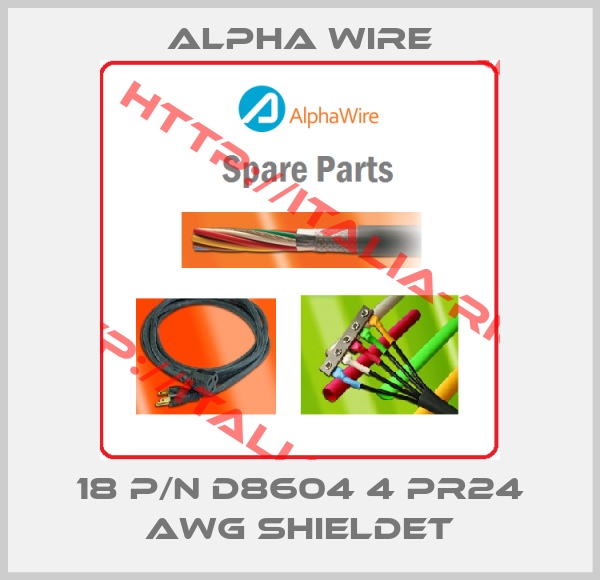 Alpha Wire-18 P/N D8604 4 PR24 AWG SHIELDET