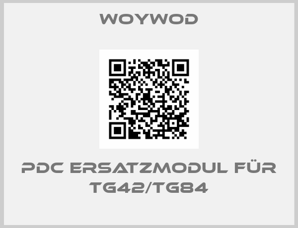 Woywod-PDC Ersatzmodul für TG42/TG84