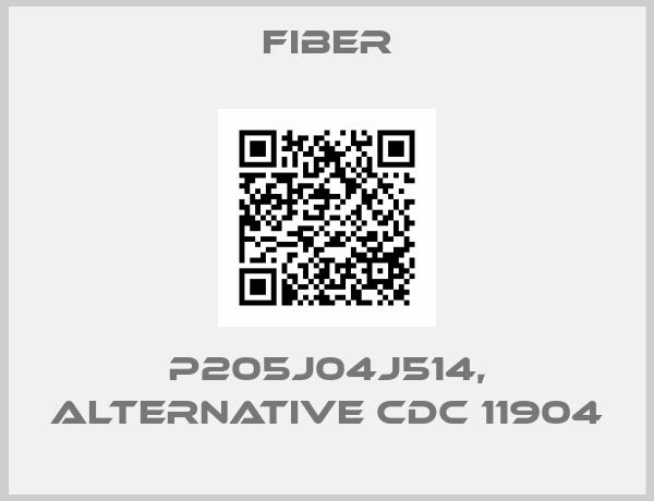 Fiber-P205J04J514, alternative CDC 11904