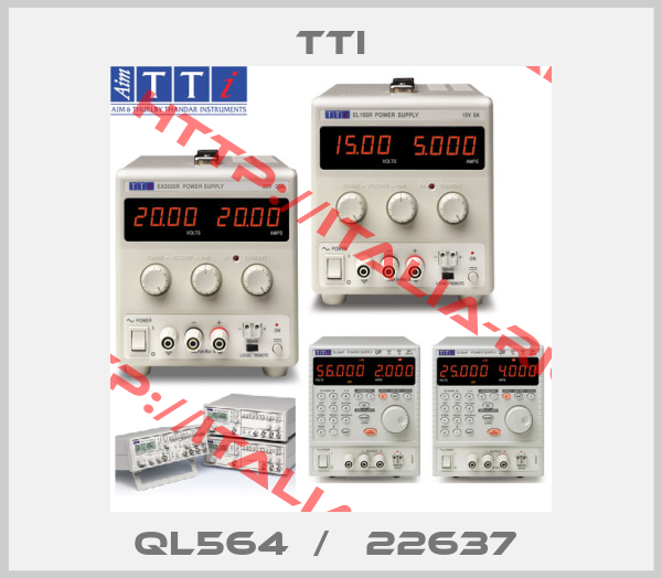 TTI-QL564  /   22637 