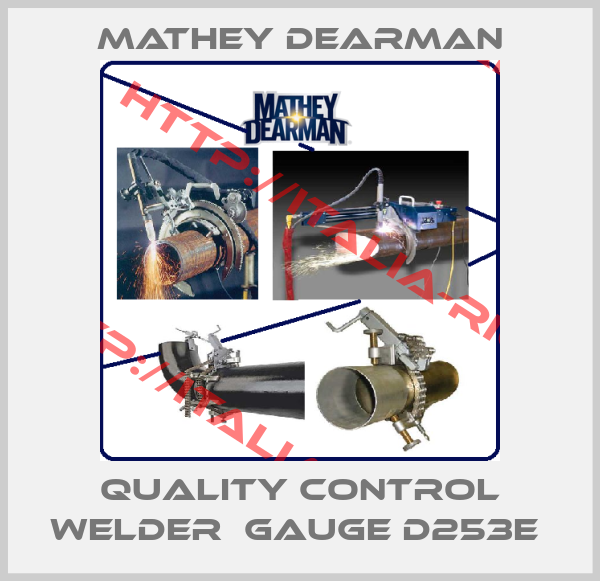 Mathey dearman-QUALITY CONTROL WELDER  GAUGE D253E 