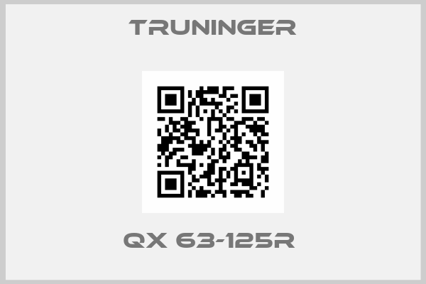 Truninger-QX 63-125R 