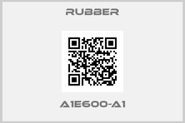 Rubber-A1E600-A1