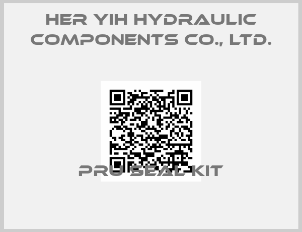 HER YIH HYDRAULIC COMPONENTS CO., LTD.-PRU SEAL KIT